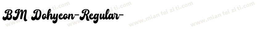 BM Dohyeon-Regular字体转换